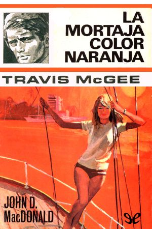 [Travis McGee 06] • La mortaja color naranja